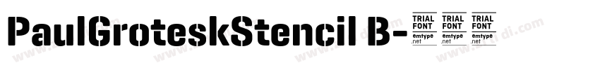 PaulGroteskStencil B字体转换